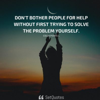 Don't bother people for help without first trying to solve the problem ...