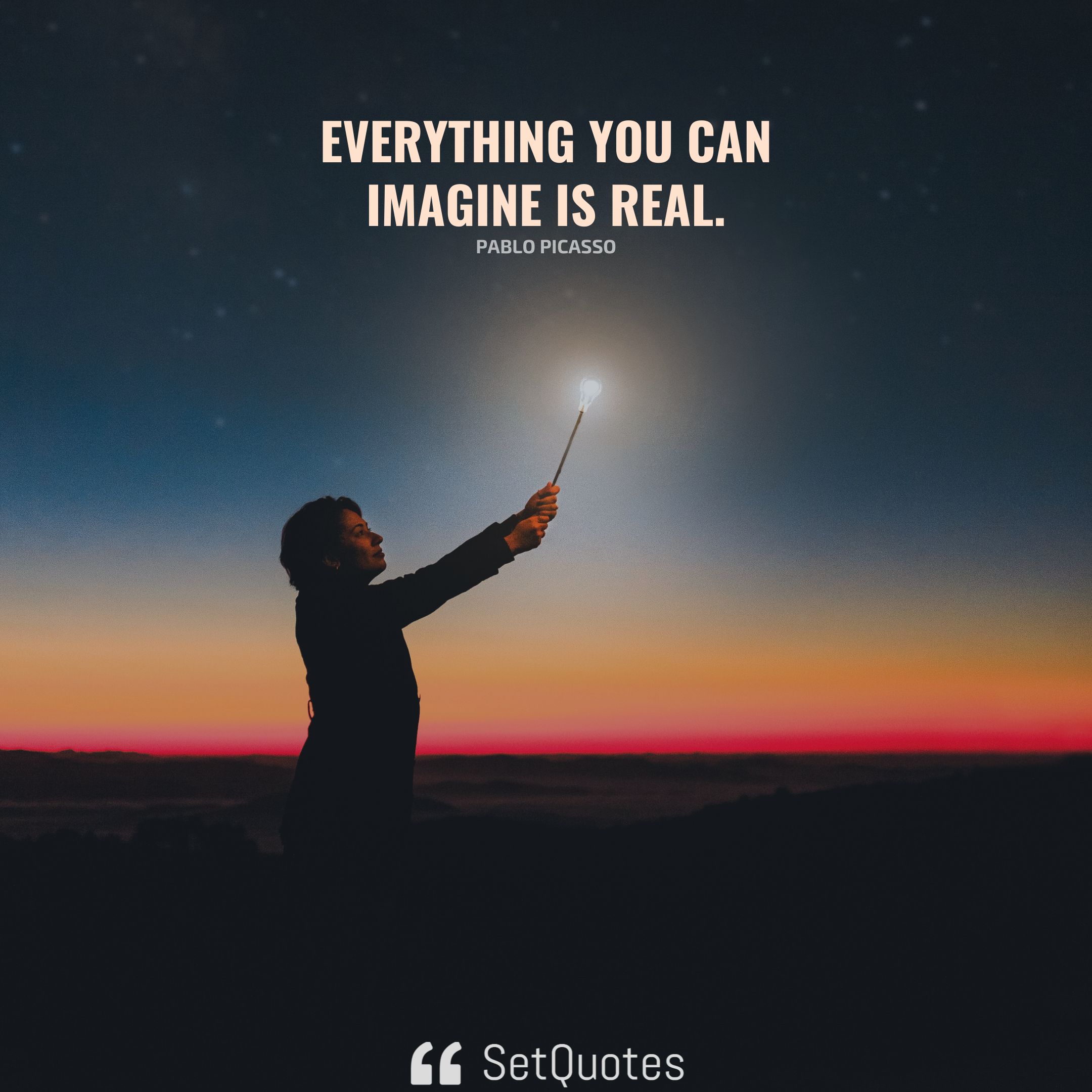 Everything You Can Imagine Is Real 