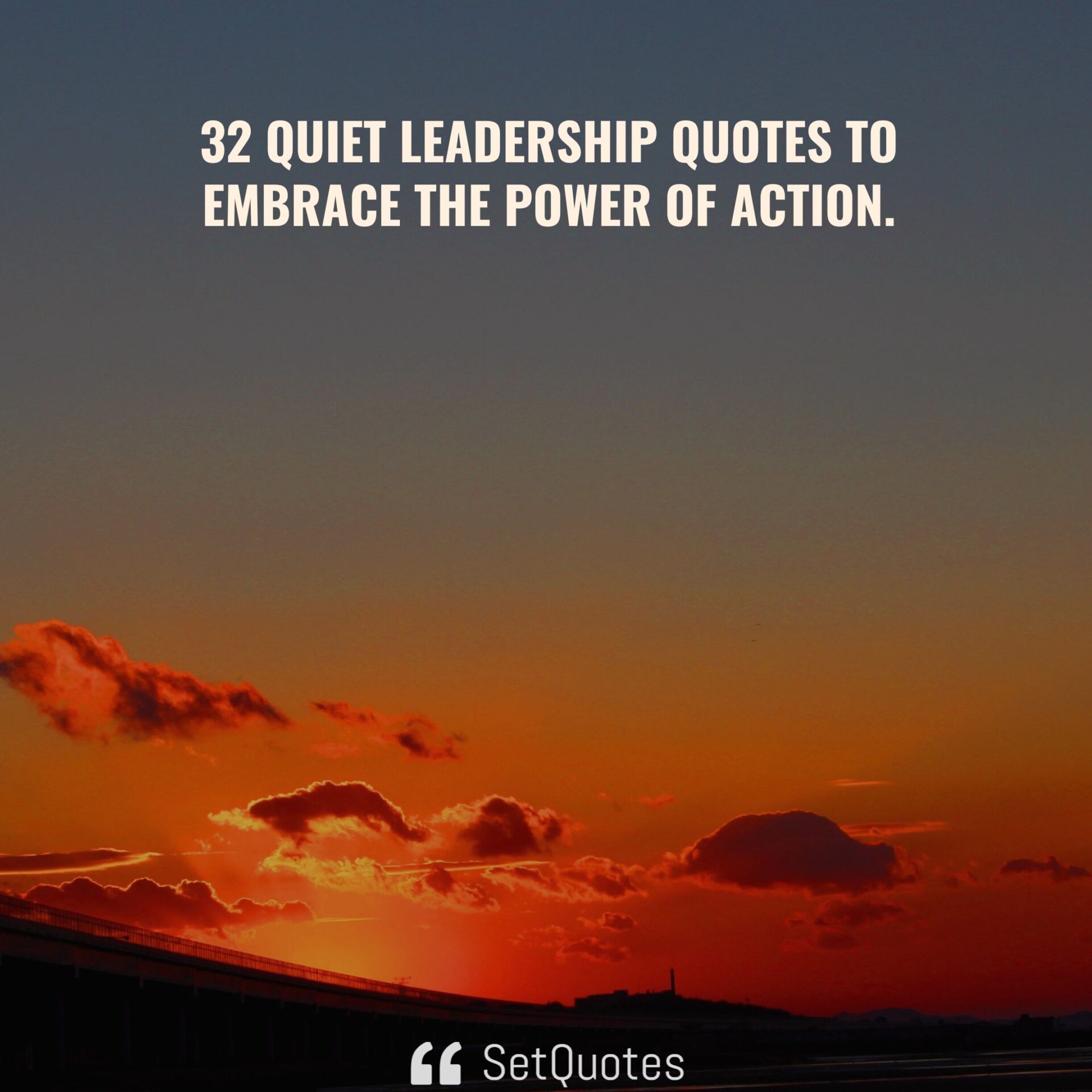 32-quiet-leadership-quotes-to-embrace-the-power-of-action