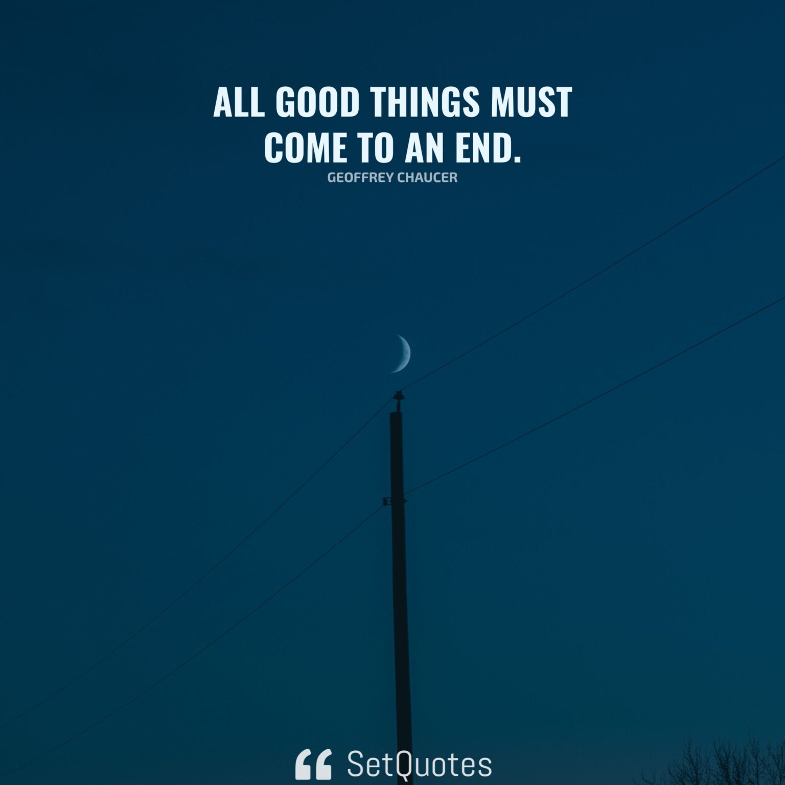 all-good-things-must-come-to-an-end-meaning