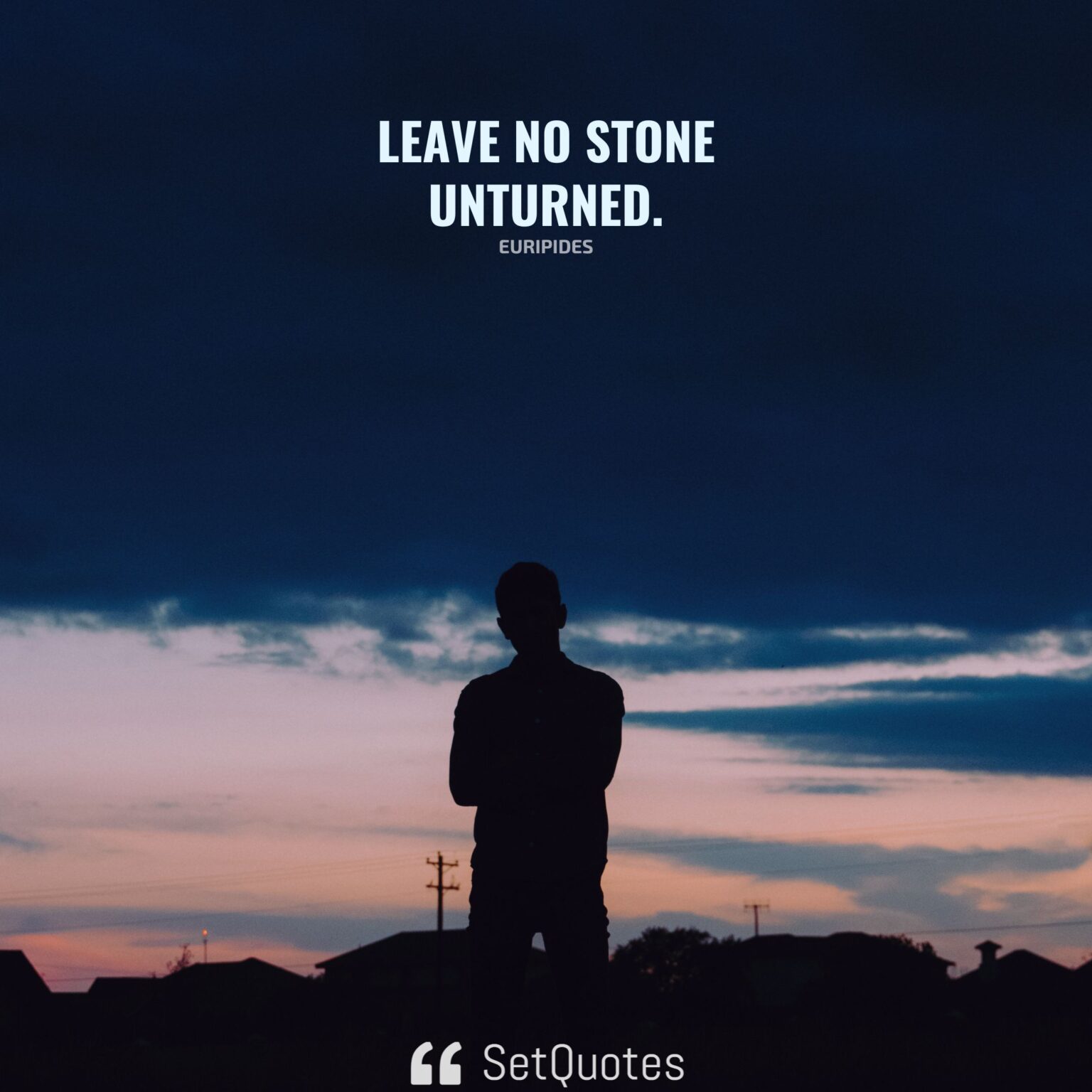 Leave No Stone Unturned Meaning