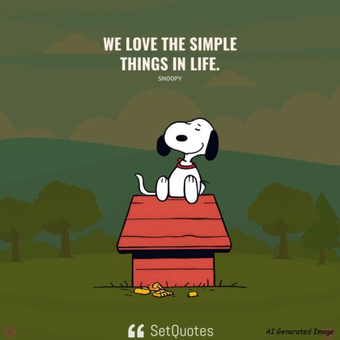 Inspiring Snoopy Quotes to Brighten Your Day. [Picture Quotes]